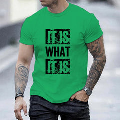 It Is What It Is Print T Shirt, Tees For Men, Casual Short Sleeve T-shirt For Summer, Durable Fabric, Easy Care, All-Year Wear